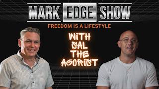 Sal the Agorist (Mayweather) on The Mark Edge Show
