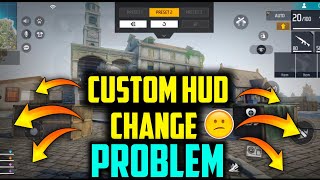 FREE FIRE CUSTOM HUD PROBLEM | CUSTOM HUD PROBLEM IN FREE FIRE AFTER UPDATE | CUSTOM HUD SETTING