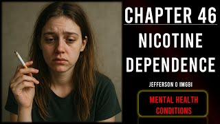 Mental Health Conditions| Chapter 46: Nicotine Dependence