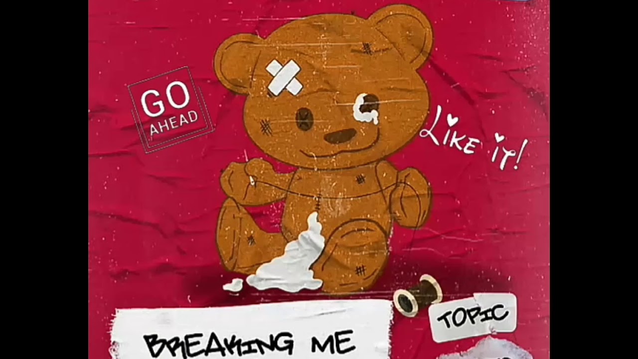 Breaking Me - Topic Feat. A7S (Audio)