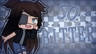 [FW!] So Bitter | Gacha meme | Sels Bday! 💙🔥🖤
