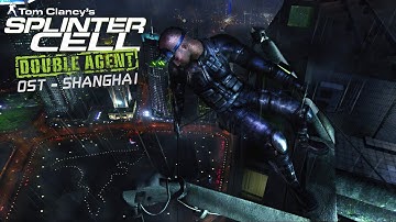 Splinter Cell Double Agent OST - Shanghai | Money Train [Full Theme]