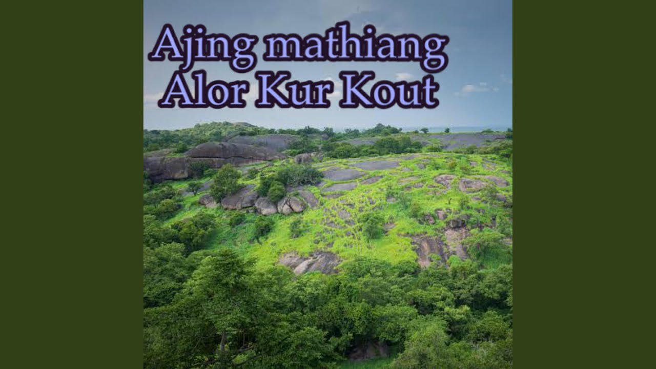 Alor Kur Kout (feat. Ajing Mathiang)