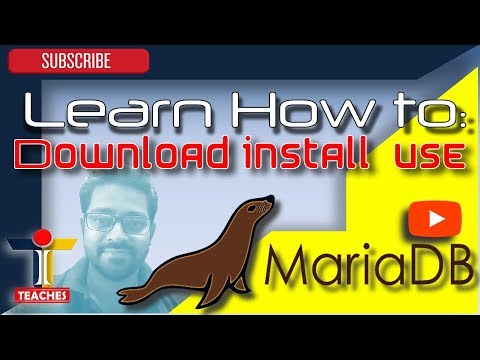 LEARN HOW TO DOWNLOAD INSTALL AND USE MariaDB || HINDI || BY iTeaches