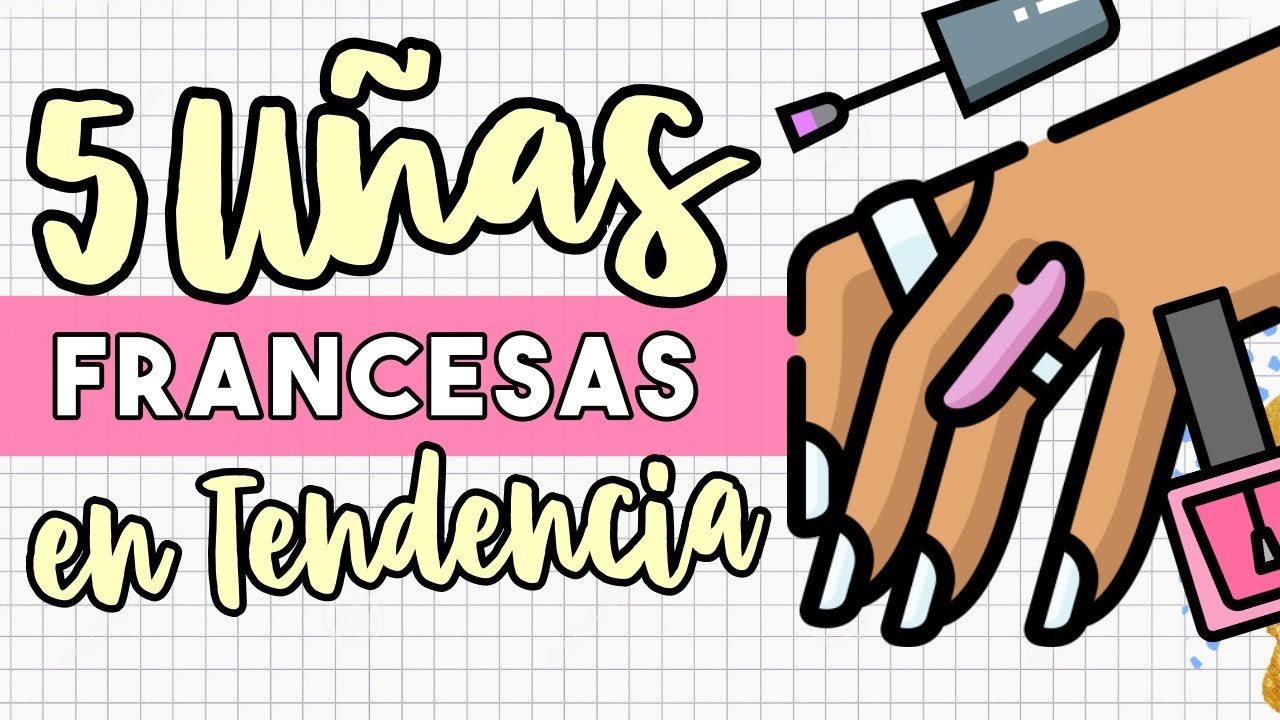 ¡LISTAS EN 5 MIN! · 5 UÑAS FRANCESAS TENDENCIA 2023