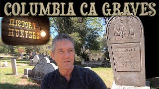 Pioneer Graves in Columbia CA