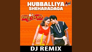 Hubaliya Sheharadaga DJ Remix
