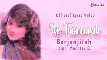 Itje Trisnawati - Berjanjilah (Official Lyric Video)