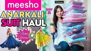 *Huge* Anarkali suit haul❤️‍🔥 l Rakhi Special ✨ l Festive wear haul l Try-On #Meesho screenshot 1