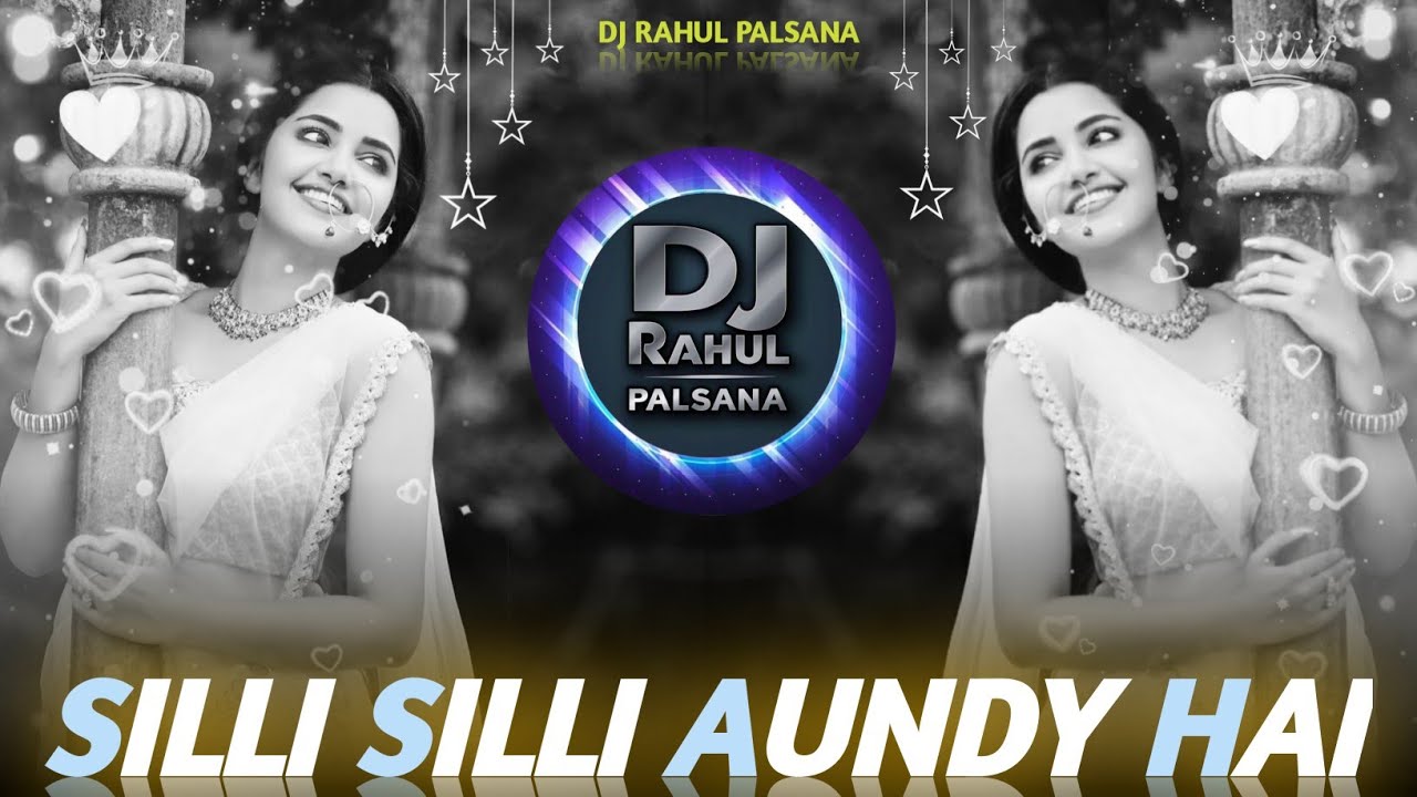 💞YE JO SILLI SILLI AANDHI HAI HAWA REMIX💞OLD EVERGREEN HITS 🔥 सदाबहार REMIX ❣️ 🎵 DJ RAHUL PALSANA 👑