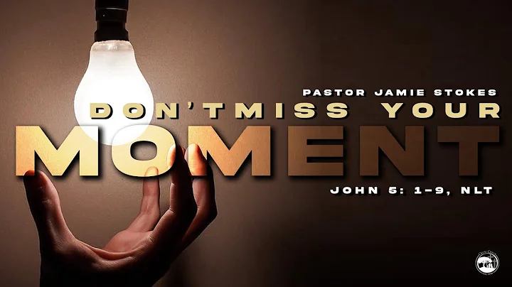 Don't Miss Your Moment | Pastor Jamie Stokes