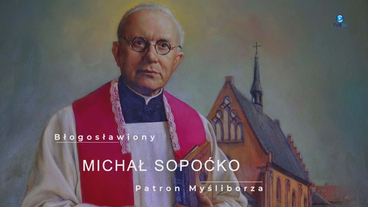 Błogosławiony MICHAŁ SOPOCKO