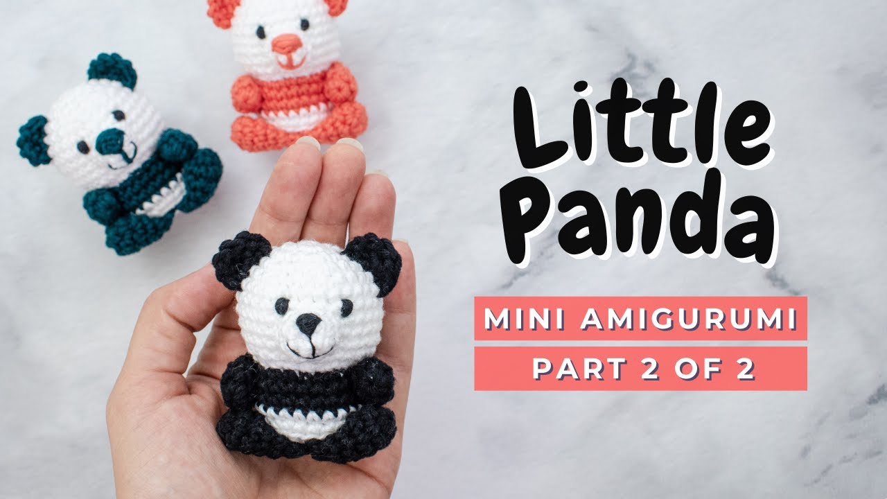 How to crochet a Panda! Panda amigurumi tutorial PART 2 YouTube