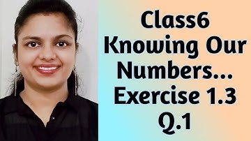 Q.1 - Ex 1.3 - Knowing Our Numbers - NCERT Maths Class 6 - Chapter 1