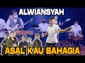 ARMADA - ASAL KAU BAHAGIA (ALWIANSYAH Live Streaming Version)