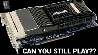 NVidia GeForce 9600gt - Still playable?