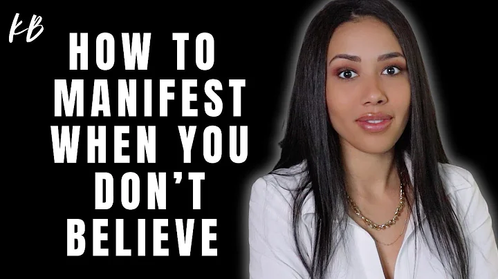 How To Manifest When You Don't Believe Pt 2