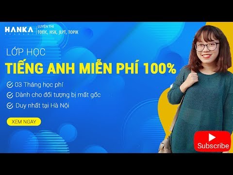 Lớp học tiếng anh tại hà nội | Lớp Học Tiếng Anh Cho Người Mất Gốc Miễn Phí 100% Tại Hà Nội