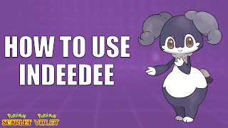 How To Use INDEEDEE! - Pokemon Scarlet and Violet Moveset Guide