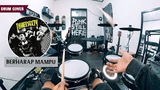 THREESIXTY - BERHARAP MAMPU (Pov Drum Cover) By Sunguiks