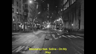 Boostereo feat. Solina - On My Way