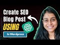 How to Create SEO-Friendly Blog Posts using Chatgpt | 100% Humanize