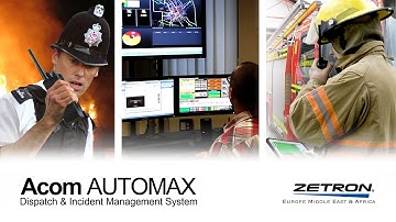 Acom AUTOMAX  Dispatch & Incident Management System (Zetron)