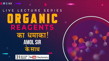 Organic Reagents for CSIR NET, SET, GATE  & IIT JAM | Lect. -7