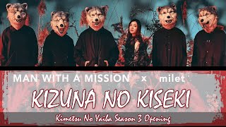 Kimetsu no Yaiba Season 3 OP Kizuna no Kiseki MAN WITH A MISSION milet Lyrics