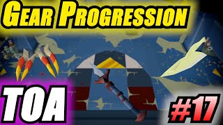 TOA Gear Progression - OSRS Ironman Series (#17) 🔥