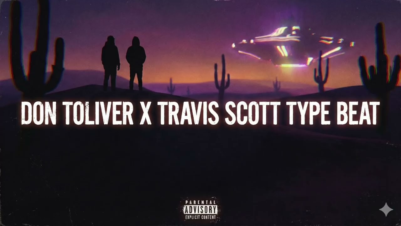 Travis Scott x Don Toliver Type Beat - 