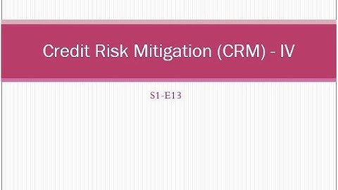Basel III Guideline: Collateral Haircut [Asset haircut, Maturity mismatch and Currency HC] S1 - E13