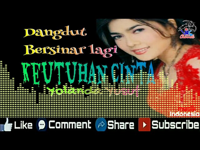 Dangdut _ Keutuhan Cinta _ Yolanda Yusuf _ Musik Indonesia class=