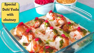 Dahi vada with chutney | Easy way to make Dahi vada |Dahi bhalla recipe