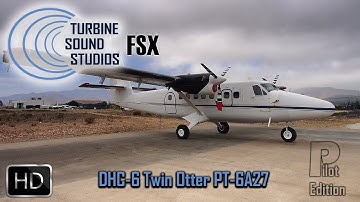 TSS - DHC-6 Twin Otter - PT-6A27 Pilot Edition - FSX