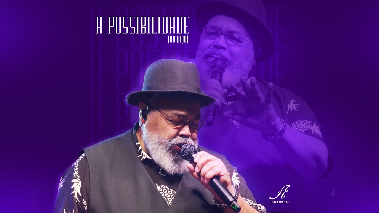 Jorge Aragão - A Possibilidade (VIDEO OFICIAL) - YouTube