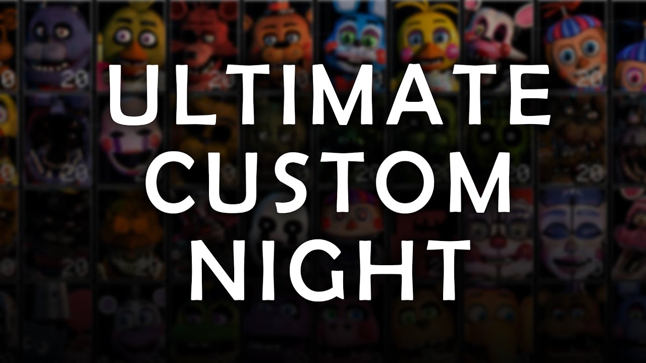 Komunita služby Steam :: Video :: FNAF Ultimate Custom Night: 9000 High  Score (45/20) & Cutscene 11