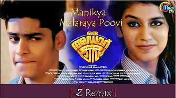 Oru Adaar Love - Manikya Malaraya Poovi (DJ z Remix) | OUT NOW |