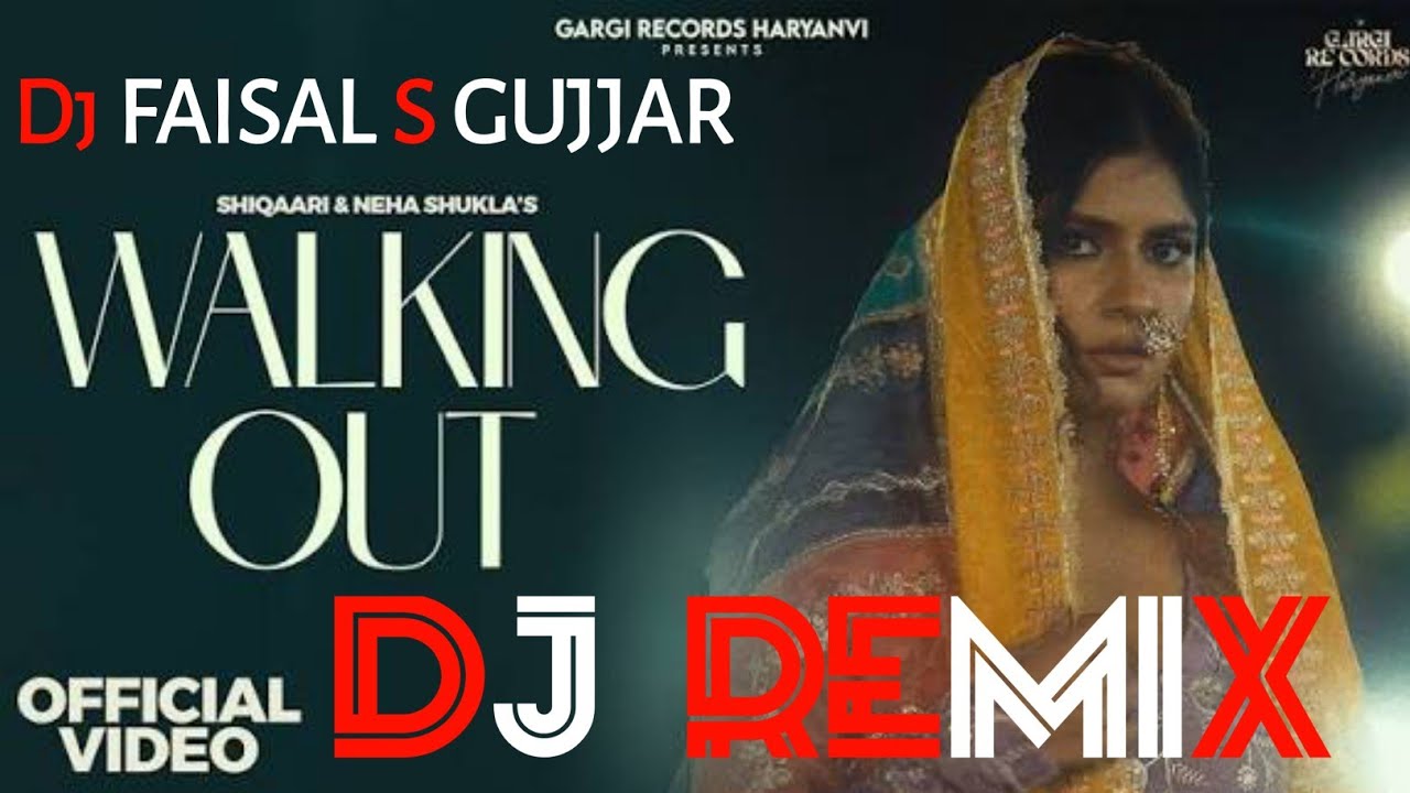 Walking Out chalya m jb ghr te Shiqaari Neha Shukla Sorav Tanwar Dj RemiX SonG New Haryanvi 2025 Dj