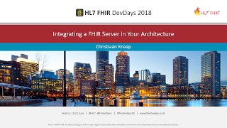 Christiaan Knaap - Integrating a FHIR Server in Your Architecture | DevDays 2018 Boston