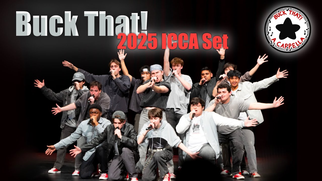Buck That! ICCA 2025 Quarterfinals Performance