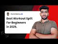 Best Workout Split in 2025 | Push Pull Legs vs Bro Split vs Full Body