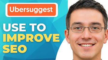 How To Use Ubersuggest To Improve Your Seo