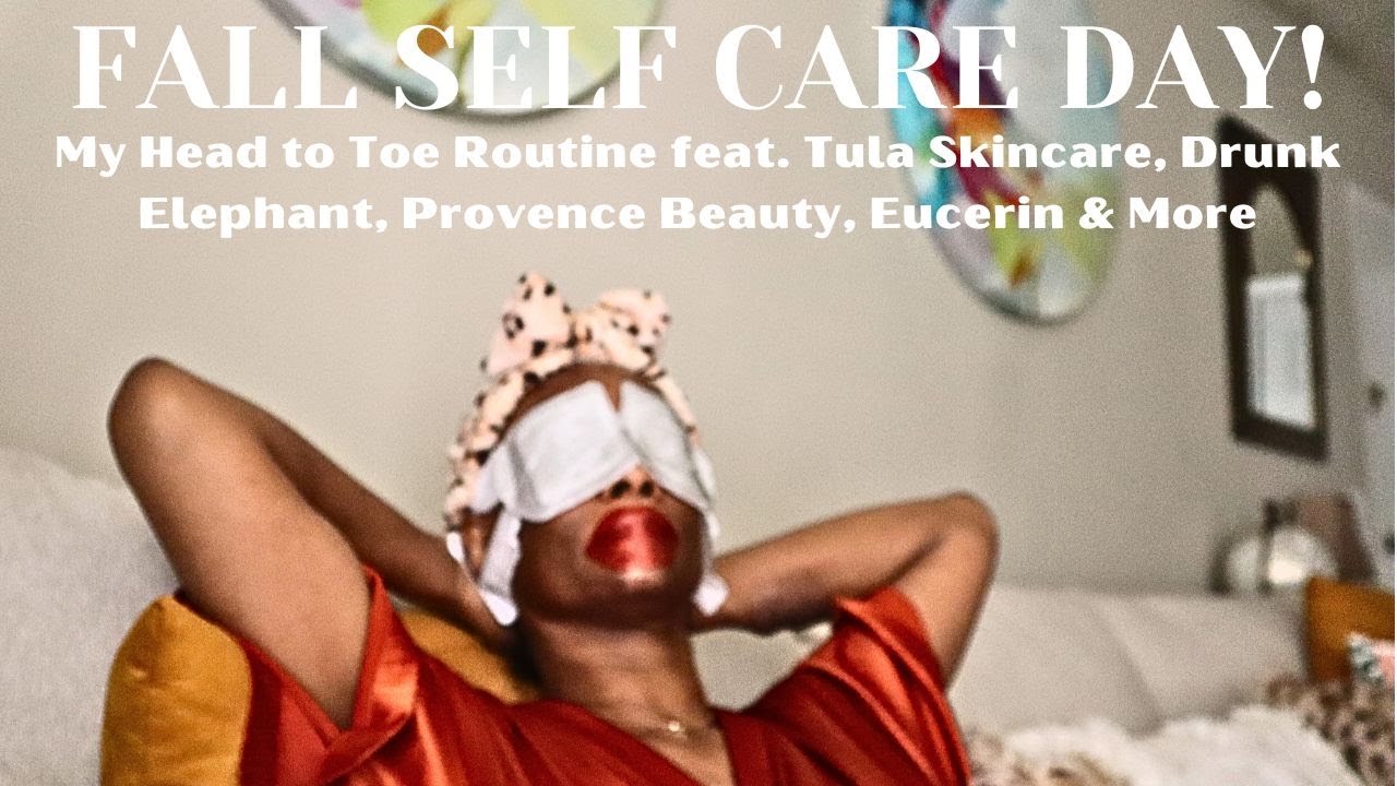 FALL Self Care Day! My Head to Toe Routine!! - YouTube
