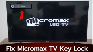 How to fix Micromax LED TV Key Lock problem without remote control screenshot 1