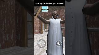 granny se Maine karvaya jump table se 🤣🤣| #granny #grannygame #horror #scarygame #shorts