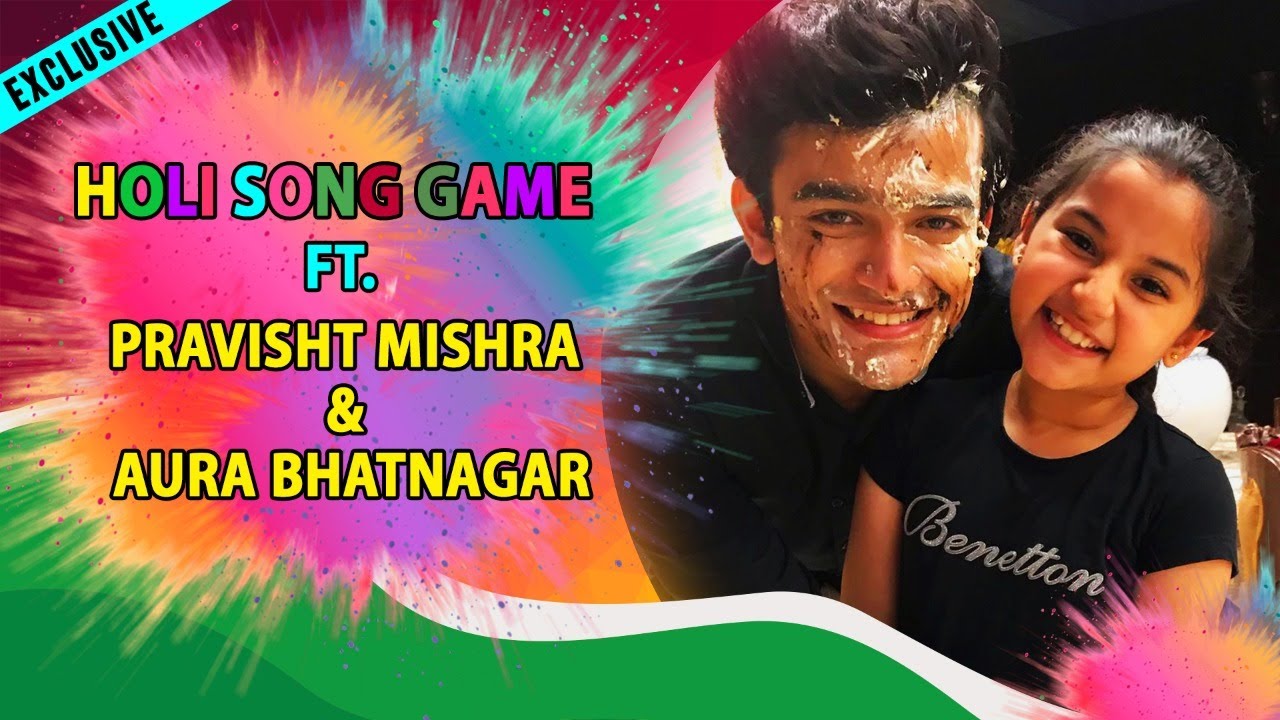 Exclusive: Holi Song Game Ft. Pravisht Mishra & Aura Bhatnagar | Barrister Babu | Holi Special