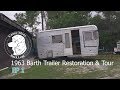 Complete Vintage RV Camper Restoration "1963 Barth trailer" EP 1