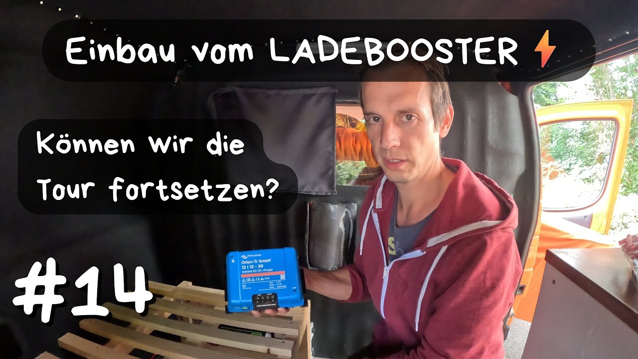 #14 Ladebooster Einbau im Minicamper! Können wir die Tour endlich fortsetzen?