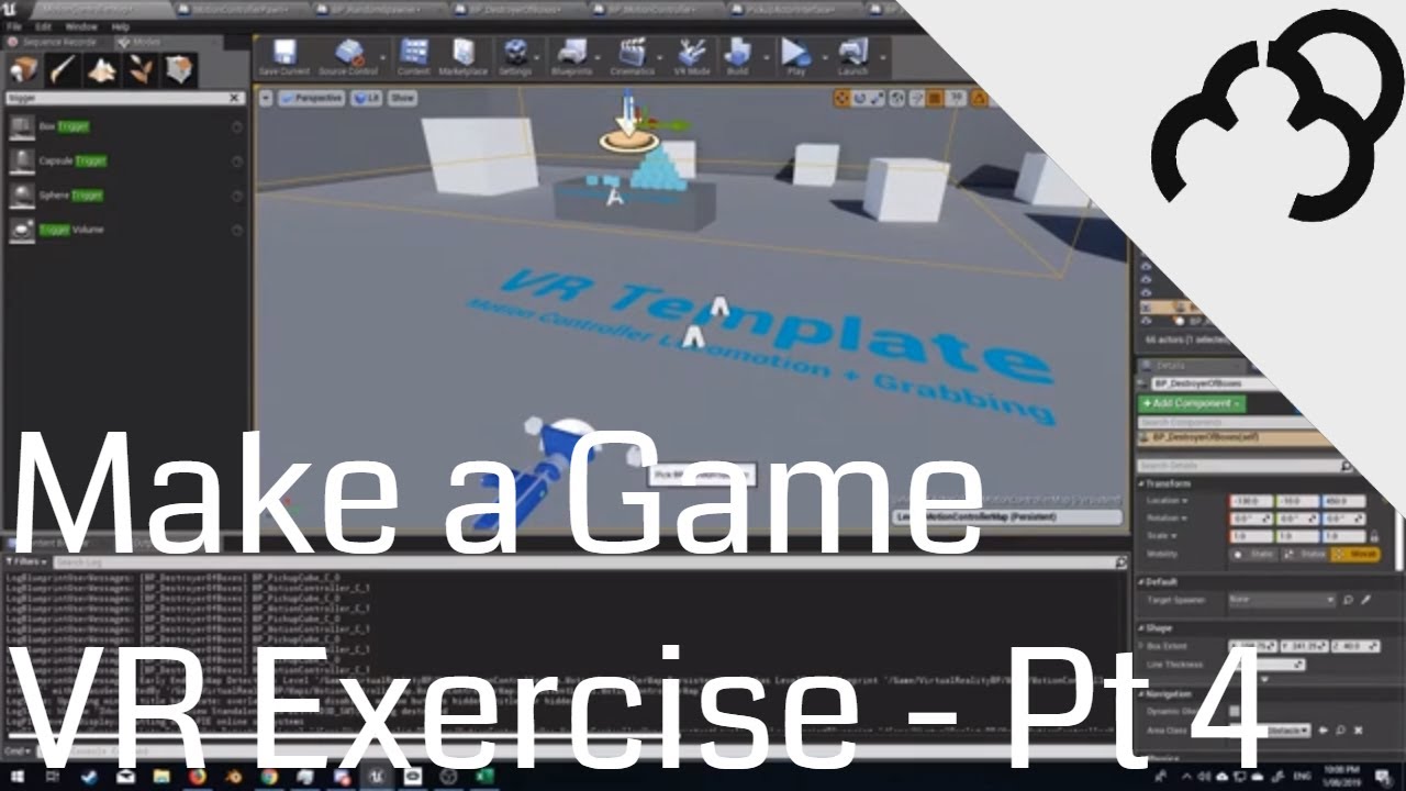 Unreal Engine 4 - Make a Game - VR Exercise - Part 4 - YouTube